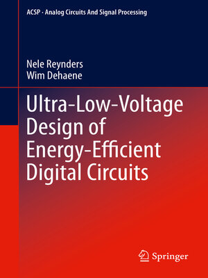 cover image of Ultra-Low-Voltage Design of Energy-Efficient Digital Circuits